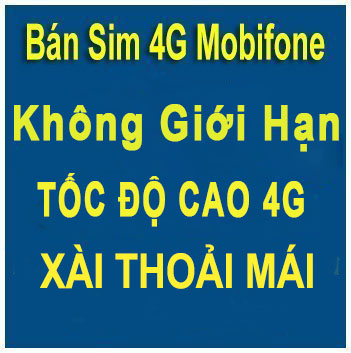 Sim 4G Mobifone Khuyến Mãi Không Giới Hạn Dung Lượng