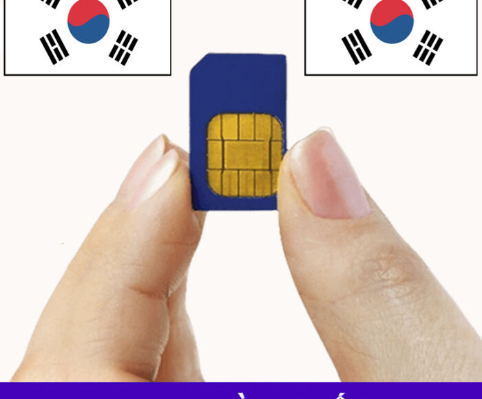 Sim Hàn Quốc (Korea) – ESim Hàn Quốc – Sim 3G/4G Du Lịch Hàn Quốc
