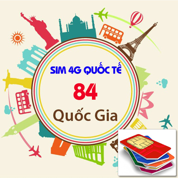 Sim 4G/5G Quốc Tế Du Lịch 84 Quốc Gia